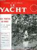 LE YACHT N° 3728 - Sélection olympique et avenir du yachting, A Lyon, Dufour-Gruaz remporte nettement le 1er championnat des ponants, Leçon K - La ...