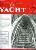 LE YACHT N° 3732 - Choisir a bon escient, Dunkerque possède un Cercle digne de sa vocation maritime, de son passé et de son avenir : le Yacht club de ...
