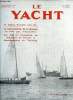 LE YACHT N° 3754 - Les réponses rassurantes de M. Gilbert Grandval, Une intervention décisive M. Roland Nungesser a la tribune de l'Assemblée ...