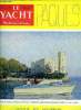 LE YACHT ET LE MOTONAUTISME N° 3811 - Enfin une équipe nationale, Les bateaux marquants de l'Hiswa, d'Amsterdam, De la Chine aux Indes avec la Clé de ...