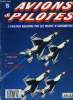 AVIONS & PILOTES N° 15 - Objectif : Allemagne - Mission suicide, Fighting Falcon, Collision a Phu Bai, V-Bomber - La Genèse, Chasseurs français de la ...