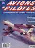 AVIONS & PILOTES N° 26 - Raid sur port Stanley, Naissance d'une compagnie aérienne - En route pour le continent, La fin tragique d'un Buffalo, ...