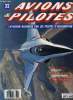 AVIONS & PILOTES N° 32 - Sabre sur le Viet-Nam, Postale de nuit, Boeing 707 : Le superjet de Seattle, La légende du Phantom - Succès d'exportation, ...
