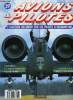 AVIONS & PILOTES N° 39 - Chuck Yeager - Toujours plus, La légende de Howard Hughes - Chapitre final, Collision a Da Nang, L'épopée du Ju 88 - ...