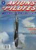 AVIONS & PILOTES N° 51 - La terreur des sous marins Marlin, Le désastre de l'Erebus : Programmé pour mourir, Vickers Viscount, Tueurs de MiG - ...