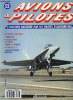 AVIONS & PILOTES N° 52 - La bataille d'Angleterre, Vickers VC10, Réacteur droit en flammes, Boeing 757 Superstar, L'immortel DC-3, Chasseurs modernes ...