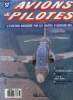 AVIONS & PILOTES N° 57 - Avion-fusée, Au service de sa Majesté - L'ère de l'aviation a réaction, Fantome du passé, La vie de Stanley Hooker, Avions de ...
