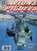 AVIONS & PILOTES N° 61 - Etonnant Mustang, Les clippers de Panam, Compagnies de l'Europe de l'Est, Made in Israël, Avions de transport de la RAF ...