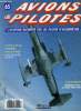 AVIONS & PILOTES N° 65 - Skyhawk au Viet-nam, Stratoliner, Aviation bolievienne, Cloué, sur son siège, sans défense, Saab au firmament, défendre la ...