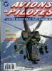 AVIONS & PILOTES N° 77 - Linebacker II, Sabena, a la reconquête du monde, Atterrissage en vol plané, F-111 Fighting Aardvark, Un avionneur nommé ...