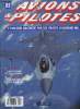 AVIONS & PILOTES N° 85 - Les Jersey Devils, La Saga de Swissair des Alpes a l'Amazonie, Avionneurs des antipodes, Bombardiers lourds de la RAF de ...