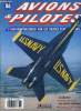 AVIONS & PILOTES N° 86 - Les blue Angels, Lockheed constellation, Long-courriers turbopropulsés, Hydravions a coque de la RAF,. COLLECTIF