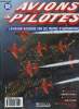AVIONS & PILOTES N° 88 - Les Red Arrows, Northwest Airlines : vers l'Orient, Réacteur arraché, Avions d'affaires, Royal Australian Air Force après ...