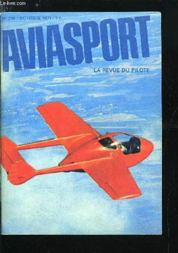 AVIASPORT N° 209 - Evolution et tradition par Jean Eyquem, Vers la commercilisation du Gazuit-Valladeau par Pierre Bonneau, En V.F.R. au dela du ...