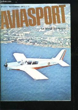 AVIASPORT N° 222 - Unité ou pluralisme ? par Jean Eyquem, Randonnée africaine par Georges Taurisson, Le salon d'automne de Toussus par Michel ...