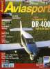 AVIASPORT N° 566 - Dossier DR-400 - en juin 1997, un DR-400 s'est écrasé après la rupture en vol de son aile droite, Alderney, Ronde amazonienne, ...