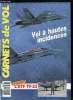 CARNETS DE VOL N° 70 - Dossier F-18 Hornet par Jacques Balaës, Pilots de démo par Serge Nemry, Les Zéphyr de la 59S par Olivier Klene, Aéronautique et ...