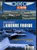 AERO JOURNAL N° 11 - Naissance de la guerre froide, le Strategic Air Command 1946-1950, Grande série : les avions de combat français n°5 : le ...