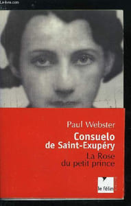 CONSUELO DE SAINT-EXUPERY - LA ROSE DU PETIT PRINCE