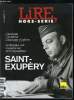 Lire hors série n° 9 - Antoine de Saint Exupéry, Ce que l'on sait de Saint Ex, Saint-Ex était il un bon pilote ?, Un merveilleux fou volant, Le héros ...