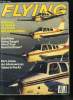 FLYING VOLUME 108 N° 6 - Three versions of Beech's classic single show their stuff, The turbocharged A36TC opens up the high altitude option, Bonanza ...