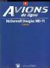 AVIONS DE LIGNE N° 4 - McDonnell Douglas MD-11 d'Alitalia, Les voyages d'affaires, Le poste de pilotage, La tour de controle. COLLECTIF