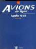 AVIONS DE LIGNE N° 14 - Tupolev 154 B d'Aeroflot, Les visas, Moteurs a réaction, Entretien des avions, Dallas-Fort Worth. COLLECTIF
