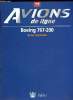 AVIONS DE LIGNE N° 19 - Boeing 767-200 de Air Seychelles, Garuda Indonesia,Voyager avec des animaux, TU 204 : le 757 de Tupolev, Les hélices, Lutter ...