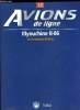 AVIONS DE LIGNE N° 22 - Illyouchine lI-86 de Armenian Airlines, Indispensable passeport, Boeing 720 : d'Est en Ouest, Les ailes, L'assistance en ...