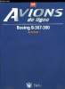 AVIONS DE LIGNE N° 28 - Boeing B-367-300 de Condor, Virgin Atlantic Airlines, Le mal de l'air, ERJ-145 : le régional brésilien, Commandes électriques, ...