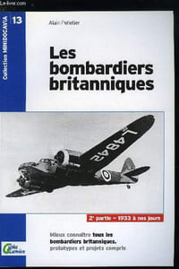 LES BOMBARDIERS BRITANNIQUES 2e PARTIE 1933 A NOS JOURS