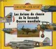 LES AVIONS DE CHASSE DE LA SECONDE GUERRE MONDIALE. COLLECTIF