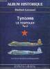 TUPOLEV, LE TU-2 ET LES PROTOTYPES DERIVES. LEONARD HERBERT