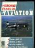 HISTOIRES VRAIES DE L'AVIATION N° 24 - E-2C Hawkeye par Gilles Perez, Capistes a Rochefort par Antoine Givaudon, Le dornier Wal (1re partie) par Jean ...