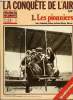 COLLECTION : LES DOCUMENTS HACHETTE - LA CONQUETE DE L'AIR - 1. LES PIONNIERS. COLLECTIF