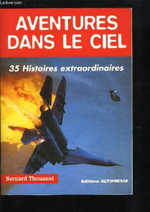 AVENTURES DANS LE CIEL - 35 HISTOIRES EXTRAORDINAIRES