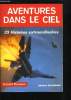 AVENTURES DANS LE CIEL - 35 HISTOIRES EXTRAORDINAIRES. THOUANEL BERNARD