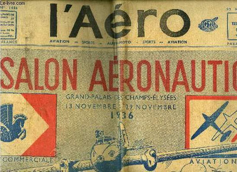 L'AERO N° 1486 - 15e salon aéronautique - L'aviation civile doit être libérée de la servitude militaire, Les grands pilotes de l'aviation française, ...