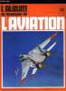 L'ALBUM DU FANATIQUE DE L'AVIATION N° 62 - Le Tomcat a l'épreuve par Philippe Grasset, Les Nennig C.3 et C.5 par Serge Pozzoli, Lockheed P.38 ...