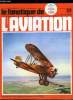 LE FANATIQUE DE L'AVIATION N° 93 - Jabo sur la Manche par Jean Bernard Frappé, Al Wiliams et le Curtiss Gulfhawk par Roger Baehr, Les Sipa S.10 a ...