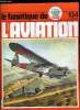 LE FANATIQUE DE L'AVIATION N° 134 - Les Nieuport Delage Ni-D42 a 82 par Raymond Danel et Jean Cuny, Un avion, un livre : le Dakota par Jean Michel ...