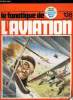 LE FANATIQUE DE L'AVIATION N° 138 - Hispano-Nieuport 52 par Patrick Laureau, Koolhoven FK-52 par Harm J. Hazewinkel, Un tremplin a Yeovilton par Denis ...