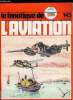 LE FANATIQUE DE L'AVIATION N° 145 - Le S.O. 4000 par Pierre Gaillard et Alain Marchand, Le TTTE un an après par Denis J. Calvert, A-36 Invader par ...