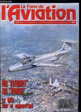 LE FANA DE L'AVIATION N° 240 - MDL : l'aéronautique navale des Pays Bas par Jan van den Oever, Les avions militaires roumains de 1910 a 1945 par ...