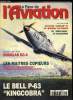 LE FANA DE L'AVIATION N° 299 - Le Bell P-63 Kincobra - roi sans couronne par Allain Pelletier, Les Flamant d'Alençon par Xavier Méal, Flippie ...