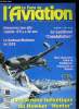 LE FANA DE L'AVIATION N° 303 - La carrière helvétique du Hawker Hunter par Martin Siegrist, Le Salmson-Moineau type 1 par Alain Pelletier, Essai en ...