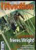 LE FANA DE L'AVIATION N° 403 - Qui a inventé l'aéroplane des frères Wright ? par Michel Bénichou, Essai en vol - Le Howard 500, aussi rapide qu'un Jet ...