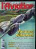 LE FANA DE L'AVIATION N° 426 - Westland Whirlwind, le tourbillon de Yeovil par Alfred Price, Avant les drones, la France essaya l'avion automatique ...