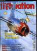 LE FANA DE L'AVIATION N° 502 - MiG-15, Eclosion d'un rapace par Mikhail Maslov, Grumman OV-1D argentin, le dernier des Mohawk par Santiago Rivas, Le ...