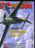 LE FANA DE L'AVIATION N° 530 - W. Reschke, ancien pilote de la Luftwaffe, Le Ta 152, mon assurance vie par Peter Cronauer, La bataille de Berlin, ...